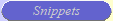 Snippets